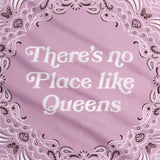 There's No Place Like Queens Bandana