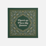 There's No Place Like Queens Bandana Print (22"x 22")
